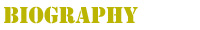 BIOGRAPHY